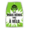 Plaque Vélo Verte Les Vrais Héros Sont à Vélo V-LOPLAK -Magasin De Vélos Zefal plaque velo verte les vrais heros sont a velo v loplak