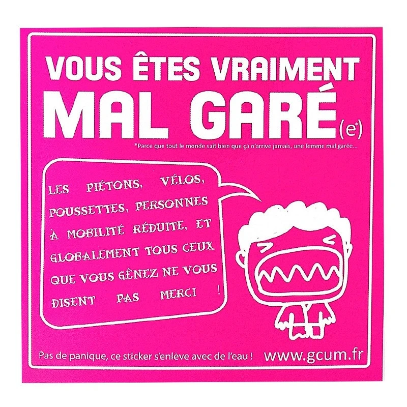 Sticker Vous êtes Vraiment Mal Garé 3 Sticker Vous êtes Vraiment Mal Garé